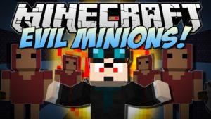 Мод на Миньёнов - Minions для minecraft 1.12.2 1.11.2 1.10.2 1.8.9 1.7.10 1.6.4 1.5.2