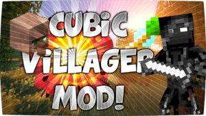 Cubic Villager для minecraft 1.15.2, 1.12.2, 1.10.2, 1.7.10