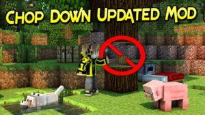 Мод Chop Down Updated для minecraft 1.12.2 1.12 1.11.2 1.11 1.10.2 1.9.4