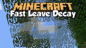Мод Fast Leave Decay для minecraft 1.15.2, 1.14.4, 1.12.2