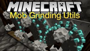 Мод Mob Grinding Utils 1.20.4, 1.19.3, 1.18.2, 1.16.5, 1.12.2, 1.11.2