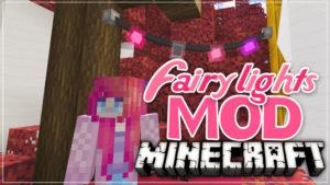 Мод на Гирлянды - Fairy Lights 1.19.2, 1.18.2, 1.16.5, 1.15.2 1.14.4, 1.12.2, 1.7.10