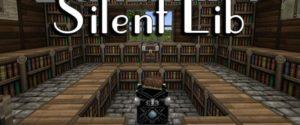 Silent Lib для майнкрафт 1.16.5, 1.15.2, 1.14.4, 1.12.2