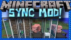 Мод на клонирование - Sync для minecraft 1.19.2, 1.18.2, 1.12.2 1.10.2 1.7.10 1.6.4