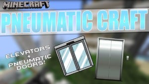 Мод PneumaticCraft для майнкрафт 1.12.2 1.8.9 1.7.10 1.6.4 1.5.2