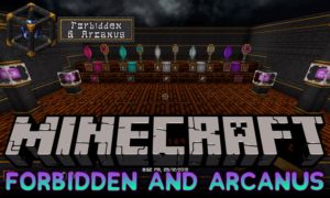 Мод Forbidden and Arcanus для minecraft 1.16.5, 1.15.2, 1.14.4, 1.12.2