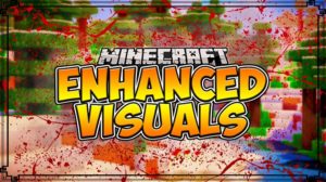 Мод Enhanced Visuals 1.20.2, 1.19.4, 1.18.2, 1.17.1, 1.16.5, 1.15.2, 1.12.2