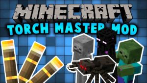 Мод TorchMaster для minecraft 1.14.4, 1.12.2, 1.7.10