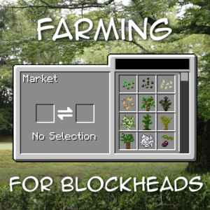 Мод Farming for Blockheads для minecraft 1.16.2, 1.15.2, 1.14.4 1.12.2
