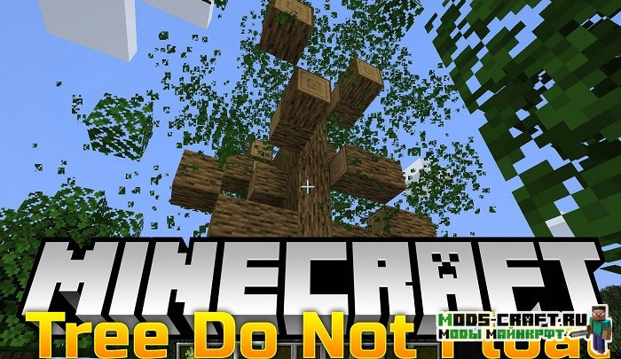 Мод Trees Do Not Float для minecraft 1.15.1, 1.14.4 Мод Trees Do Not Float для minecraft 1.15.1, 1.14.4