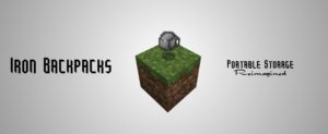 Мод Iron Backpacks для minecraft 1.12.2, 1.11.2, 1.7.10