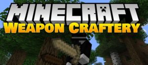 Мод Weapon Craftery для minecraft 1.14.4