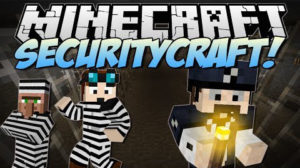 Мод SecurityCraft 1.17.1, 1.16.5, 1.15.2, 1.14.4, 1,12.2