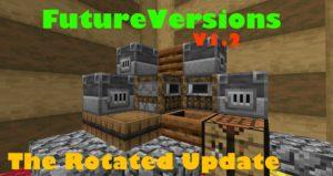 Мод FutureVersions для майнкрафт 1.12.2