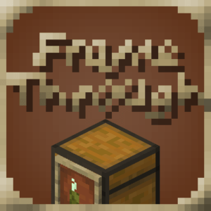 Мод FrameThrough для майнкратф 1.15.2