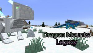 Мод Dragon Mounts: Legacy для майнкрафт 1.20.1, 1.19.4, 1.18.2, 1.16.5, 1.15.2
