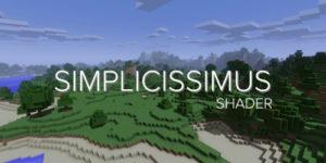 Шейдеры Simplicissimus для майнкрафт 1.16.3, 1.15.2, 1.14.4, 1.12.2