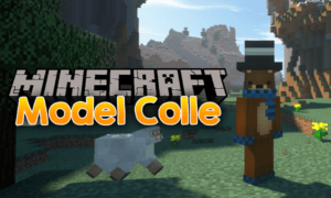 Мод Model Colle для майнкрафт 1.12.2