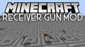 Мод Receiver Gun для майнкрафт 1.14.4, 1.12.2