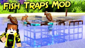Мод Fish Traps для minecraft 1.16.5, 1.15.2 1.14.4