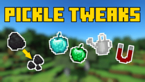 Мод на полезные предметы - Pickle Tweaks 1.20.1, 1.19.4, 1.18.2, 1.16.5, 1.15.2, 1.14.4, 1.12.2