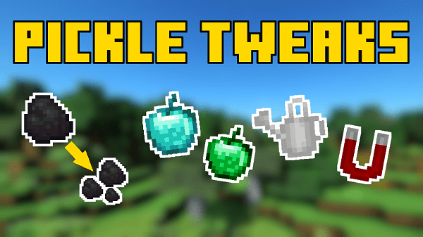 Мод на полезные предметы - Pickle Tweaks 1.20.1, 1.19.4, 1.18.2, 1.16.5, 1.15.2, 1.14.4, 1.12.2