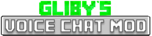 Мод Gliby's Voice Chat для Майнкрафт 1.12.2, 1.8, 1.7.10