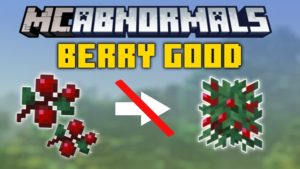 Мод Berry Good для Майнкрафт 1.16.1, 1.15.2, 1.14.4