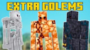 Мод на Новых големов - Extra Golems 1.19.3, 1.18.2, 1.17.1, 1.16.5, 1.15.2, 1.12.2