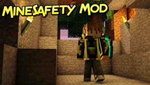 Мод MineSafety 1.16.5, 1.14.4, 1.12.2, 1.7.10