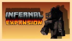 Мод Infernal Expansion 1.19.2, 1.18.2, 1.17.1, 1.16.5 (новые мобы в аду)