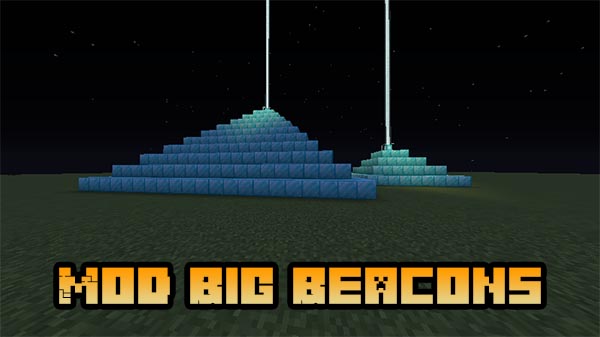 Мод Big Beacons для Майнкрафт 1.16.5 Мод Big Beacons для Майнкрафт 1.16.5