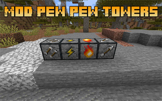 Мод Pew Pew Towers для Майнкрафт 1.16.5
