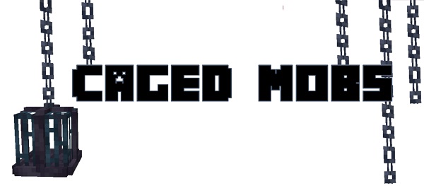 Мод Caged Mobs 1.16.5
