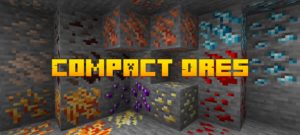 Мод Compact Ores 1.16.5, 1.15.2, 1.14.4