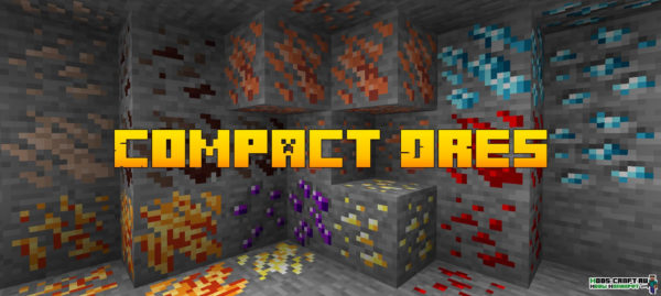 Мод Compact Ores 1.16.5, 1.15.2, 1.14.4