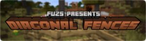 Мод Diagonal Fences 1.16.5, 1.16.4
