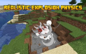Мод Realistic Explosion Physics 1.16.5, 1.15.2, 1.14.4, 1.12.2