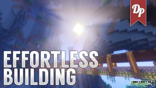 Мод Effortless Building 1.20.1, 1.19.4, 1.16.5, 1.15.2 1.14.4, 1.12.2