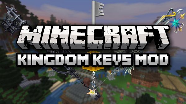 Мод Kingdom Keys 2 1.16.5, 1.15.2, 1.12.2