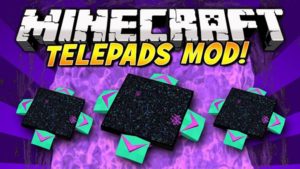 Мод TelePads 1.16.5, 1.14.4, 1.12.2