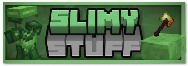 Мод Slimy Stuff для Майнкрафт 1.16.5