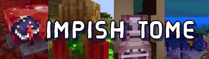 Мод The Impish Tome для Майнкрафт 1.16.5