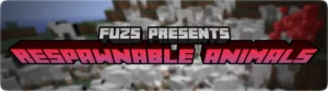 Мод Respawnable Animals 1.16.5, 1.15.2
