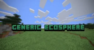 Мод Generic Ecosphere 1.17.1, 1.16.5