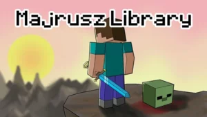 Majrusz Library 1.17.1, 1.16.5