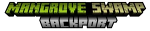Мод Mangrove Swamp Backport 1.16.5, 1.15.2